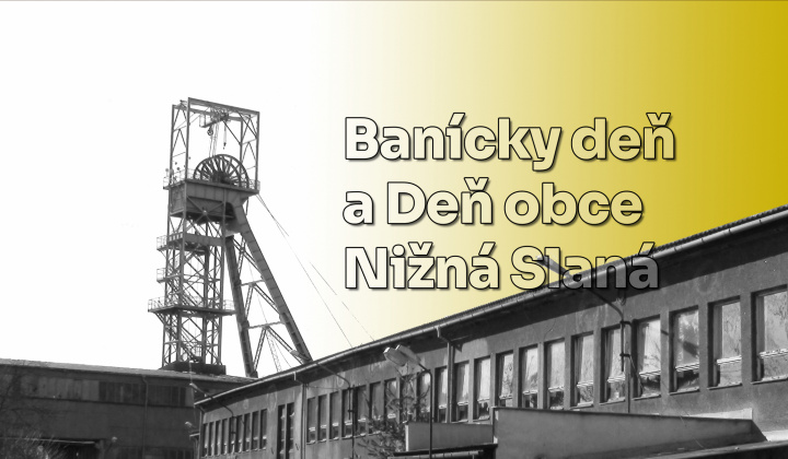 BANÍCKY DEŇ A DEŇ OBCE NIŽNÁ SLANÁ 2024